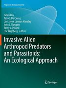 Invasive Alien Arthropod Predators and Parasitoids: An Ecological Approach (en Inglés)
