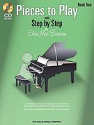 Pieces to Play - Book 2 with CD: Piano Solos Composed to Correlate Exactly with Edna Mae Burnam's Step by Step (en Inglés)