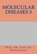 Molecular Diseases 3: M0leules (en Inglés)