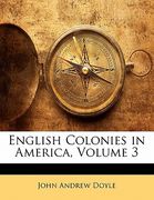 english colonies in america, volume 3 (en Inglés)