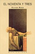Noventa y Tres, el - Victor Hugo - Montesinos