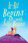 It all Begins With Jelly Beans (en Inglés)