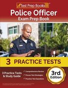 Police Officer Exam Prep Book 2023-2024: 3 Practice Tests and Study Guide [3rd Edition] (en Inglés)