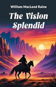 The Vision Splendid (en Inglés)