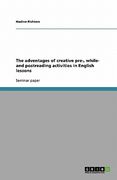 the adventages of creative pre-, while- and postreading activities in english lessons