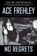 no regrets: a rock  ` n `  roll memoir