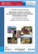 Wastewater Treatment and Reuse for Metropolitan Regions and Small Cities in Developing Countries. Proceedings of the Regional Workshop, September 11-17, 2016 - Recife, Brazil (en Inglés)