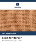 Logik für Bürger. Aufsätze zur zivilen Logik 2. Auflage (en Alemán)