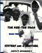 The Kee - Toe Saga: Book X of 24 (en Inglés)
