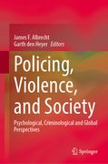 Policing, Violence, and Society: Psychological, Criminological and Global Perspectives (en Inglés)