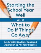 Starting the School Year Well and What to do if Things go Awry: An Autistic Student-Centered Approach to All-Year Success (en Inglés)