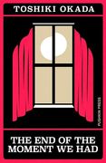 The End of the Moment We Had (en Inglés)