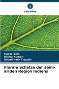 Florale Schätze der semi-ariden Region Indiens (en Alemán)
