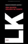 don quijote. molinos de viento/  don quixote. wind mills