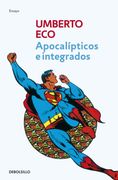 Apocalipticos e Integrados - Umberto Eco - Debolsillo