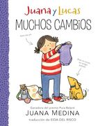 Juana y Lucas: Muchos Cambios