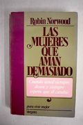 Las Mujeres que Aman Demasiado