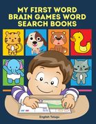 My First Word Brain Games Word Search Books English Telugu: Easy to remember new vocabulary faster. Learn sight words readers set with pictures large (en Inglés)
