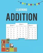 Learning Addition: 100 days of learning addition for kids (en Inglés)