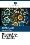 Mitochondriale Dysfunktion bei Parodontitis (in German)