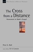 The Cross From a Distance: Atonement in Mark'S Gospel (New Studies in Biblical Theology) (en Inglés)