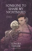 Someone to Share My Nightmares: Stories (en Inglés)