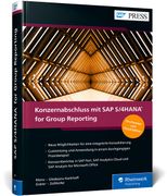 Konzernabschluss mit sap S/4Hana for Group Reporting: Konsolidierung, Konzernberichterstattung, Management Reporting (Sap Press) (in German)