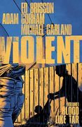Violent Volume 1: Blood Like Tar (en Inglés)