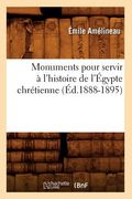Monuments Pour Servir À l'Histoire de l'Égypte Chrétienne (Éd.1888-1895) (en Francés)
