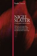 tender, volume 2: a cook's guide to the fruit garden (en Inglés)