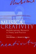 Musical Creativity: Multidisciplinary Research in Theory and Practice
