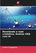 Revelando a Rede Cristalina: Análise xrd com ia