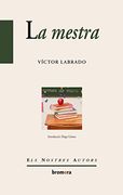 La mestra (Els Nostres Autors) (in Catalan)