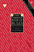 The Complete Book of Rules: Time Tested Secrets for Capturing the Heart of Mr. Right (en Inglés)