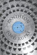 Pantheon: A new History of Roman Religion (en Inglés)