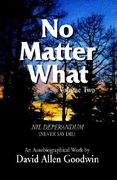 No Matter What: Never Say Die (en Inglés)