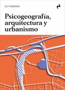 Psicogeografia, Arquitectura y Urbanismo