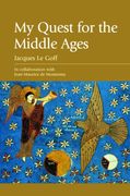 My Quest for the Middle Ages (en Inglés)