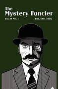 the mystery fancier (vol. 9 no. 1) january/february 1987 (en Inglés)