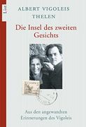 Die Insel des Zweiten Gesichts: Aus den Angewandten Erinnerungen des Vigoleis (en Alemán)