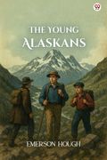 The Young Alaskans (Edition1)