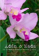 Adán o Nada: (la Verdadera Historia de Caín y Abel) (Manuzio Narrativa)