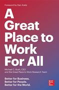 A Great Place to Work for All: Better for Business, Better for People, Better for the World (en Inglés)