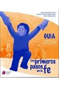 Los primeros pasos en la fe. Guía catequista