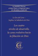 Los cuatro niveles de desarrollo, la cuna evolutiva hacia la filiación de Dios