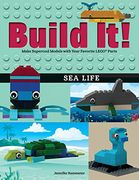 Build it! Sea Life: Make Supercool Models With Your Favorite Lego® Parts (Brick Books) (en Inglés)