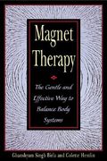 magnet therapy: the gentle and effective way to balance body systems (en Inglés)