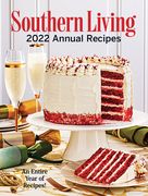 Southern Living 2022 Annual Recipes (Southern Living Annual Recipes) (en Inglés)