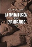LA TONTA ILUSION DE LOS ENAMORADOS