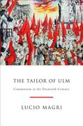 The Tailor of Ulm: Communism in the Twentieth Century (en Inglés)
